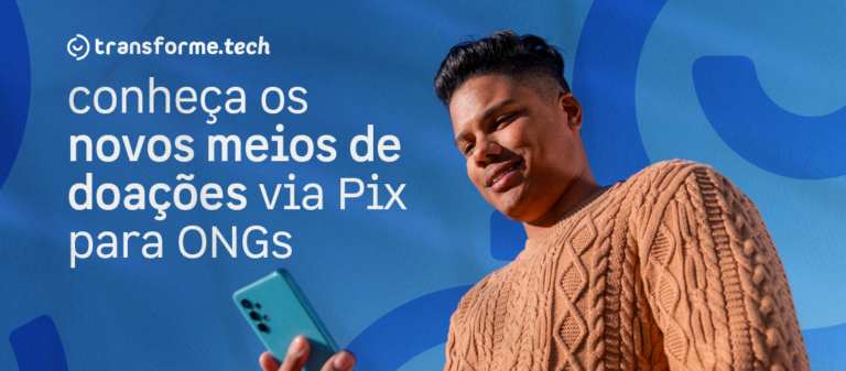 Pix Open Finance, agendado e automático: Novos meios de doações Pix para ONGs
